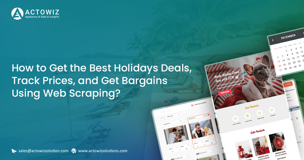 How-to-Get-the-Best-Holidays-Deals,-Track-Prices,-and-Get-Bargains-Using-Web-Scraping.jpg